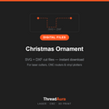 Christmas Ornament — SVG & DXF Cut Files — ThreadAura digital cut file preview