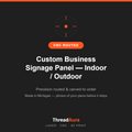 Custom Business Signage Panel — Indoor / Outdoor — CNC routed, made to order by ThreadAura