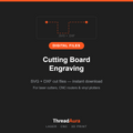 Cutting Board Engraving — SVG & DXF Cut Files — ThreadAura digital cut file preview