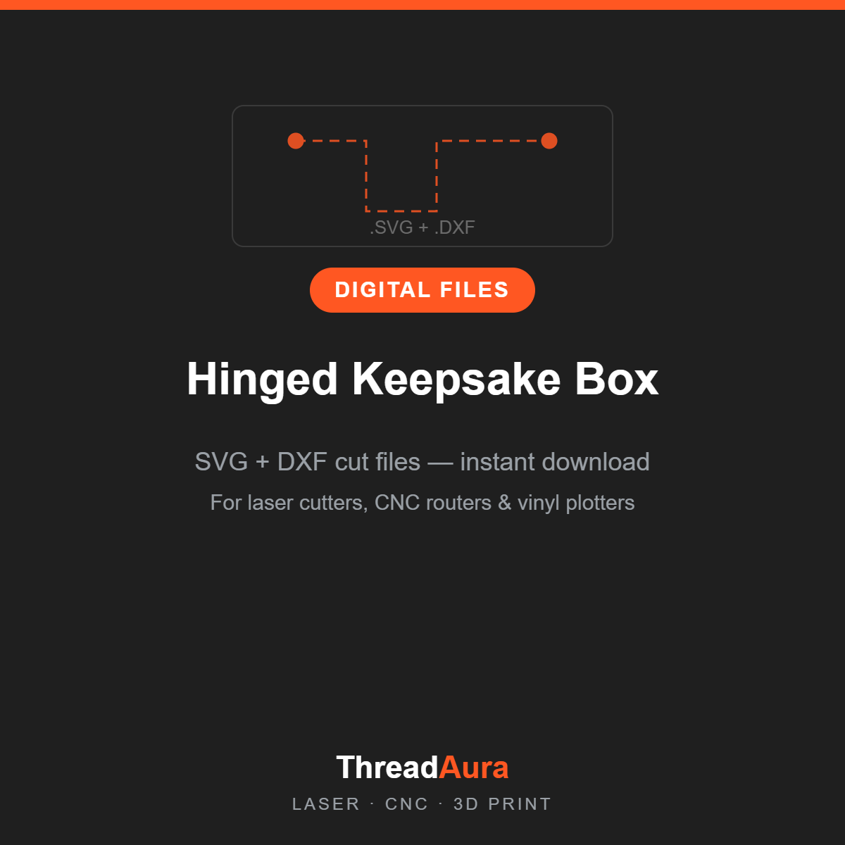 Hinged Keepsake Box — SVG & DXF Cut Files — ThreadAura digital cut file preview