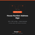 House Number Address Sign — SVG & DXF Cut Files — ThreadAura digital cut file preview