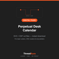 Perpetual Desk Calendar — SVG & DXF Cut Files — ThreadAura digital cut file preview
