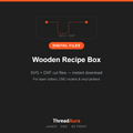 Wooden Recipe Box — SVG & DXF Cut Files — ThreadAura digital cut file preview